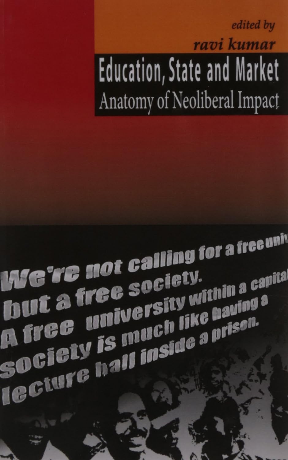 Education, State and Market: Anatomy of Neoliberal Impact(PB)