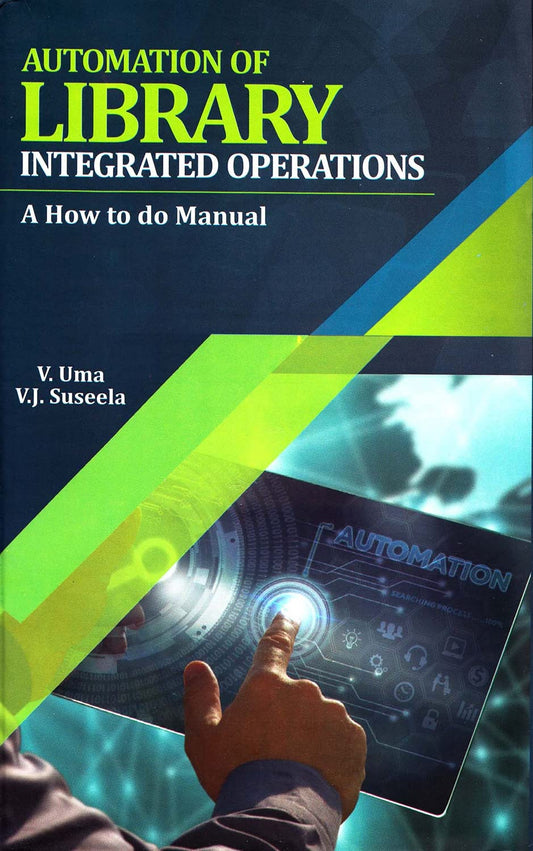Automation of Library Integrated Operations: A How to do Manual