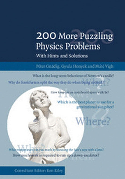 200 MORE PUZZLING PHYSICS PROBLEMS