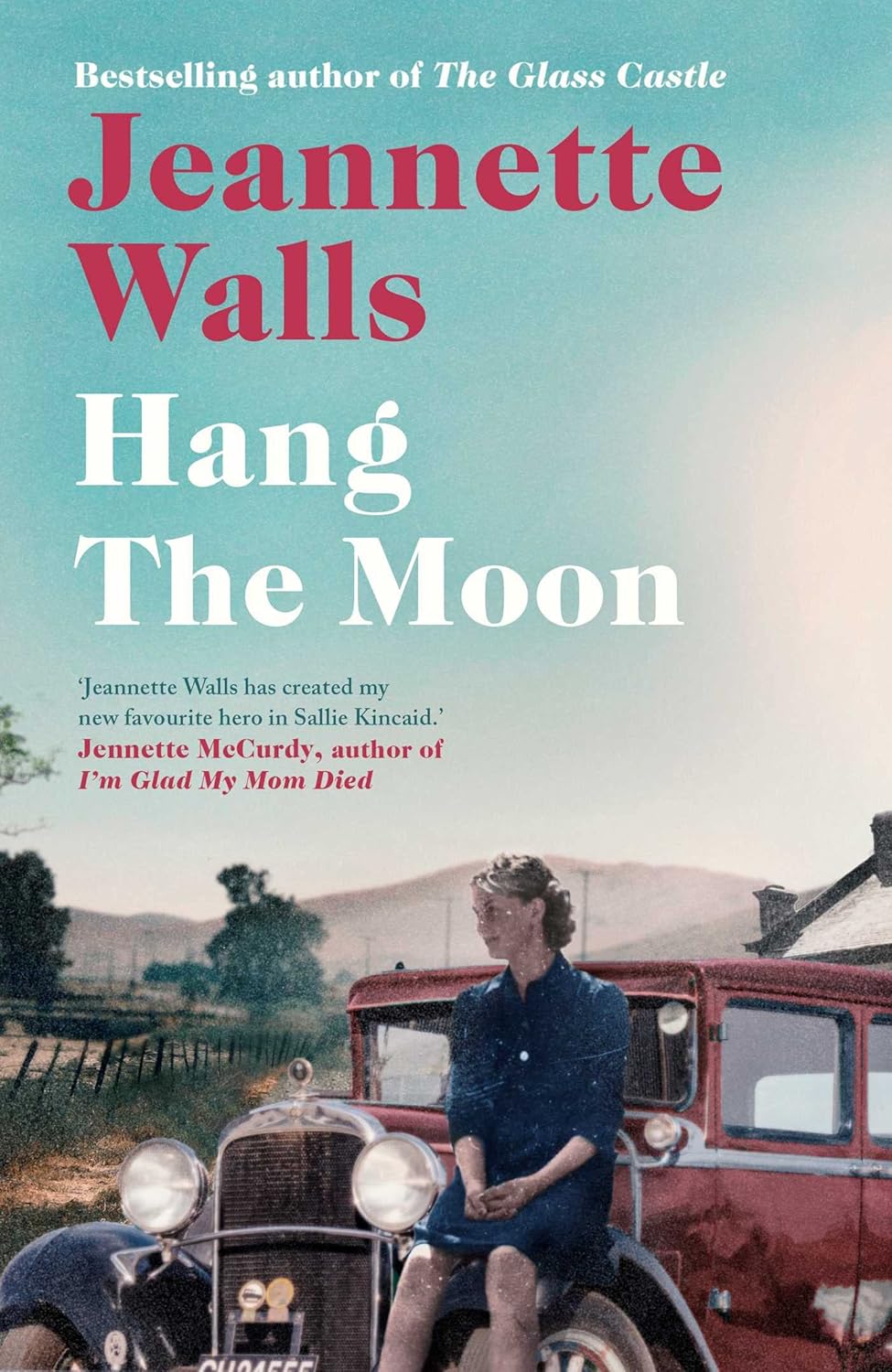 HANG THE MOON, JEANNETTE WALLS