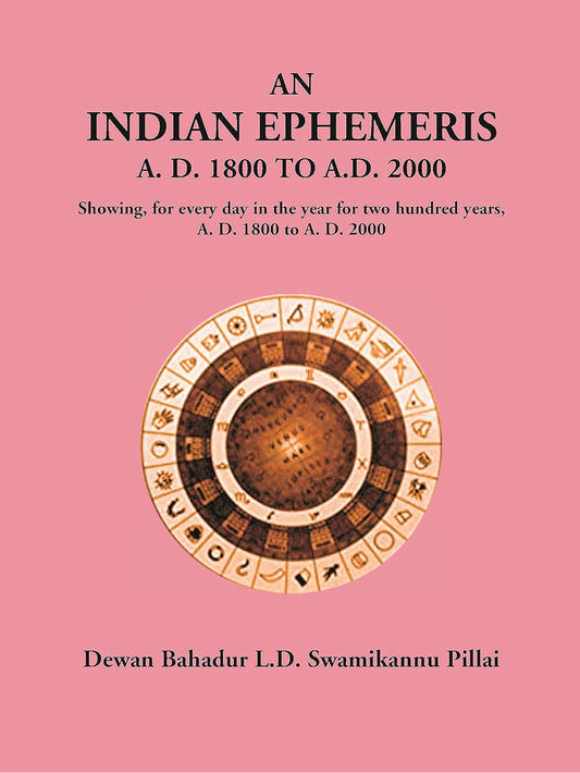 An Indian Ephemeris: A. D. 1800 To A.D. 2000 - PAPERBACK