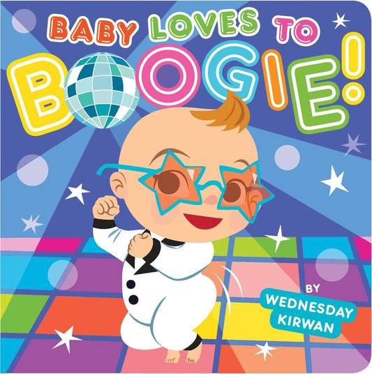 BABY LOVES TO BOOGIE!, WEDNESDAY KIRWAN