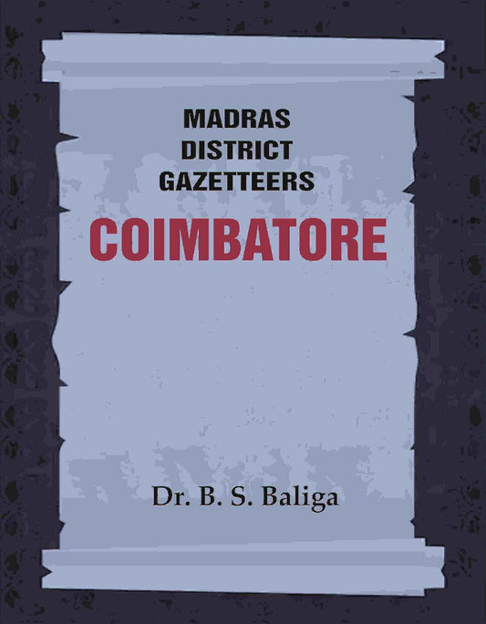 Madras District Gazetteers: Coimbatore  5TH  - HARDCOVER