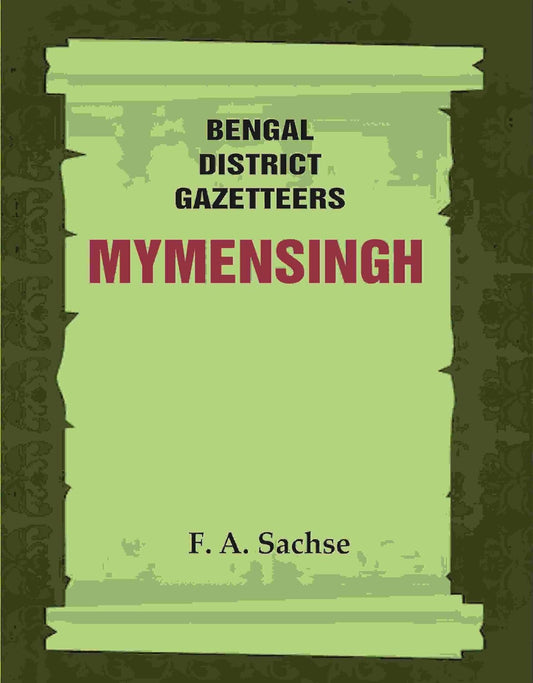 Bengal District Gazetteers: Mymensingh  33RD    - HARDCOVER