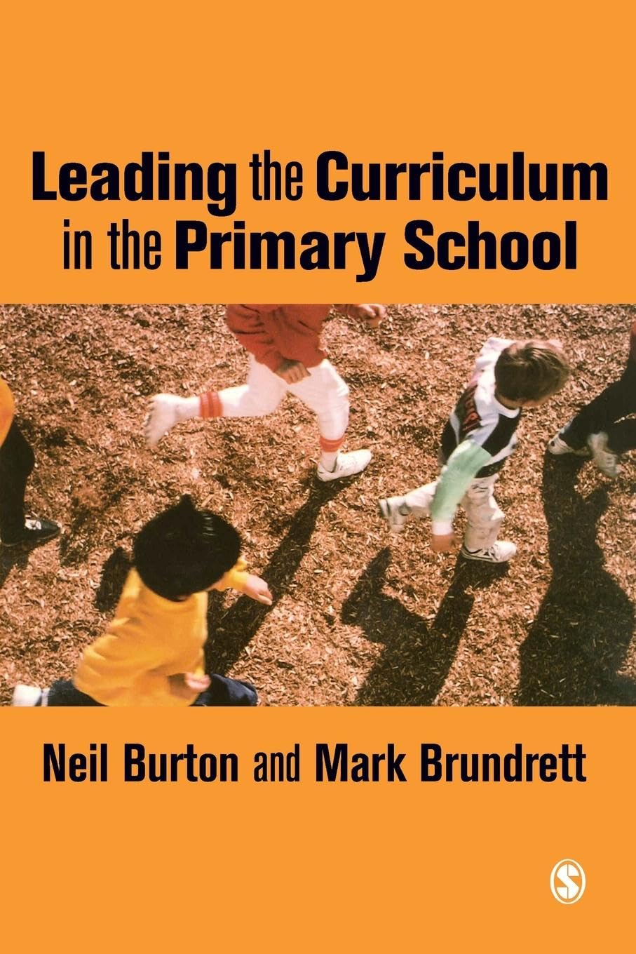 LEADING THE CURRICULUM IN THE PRIMARY SCHOOL