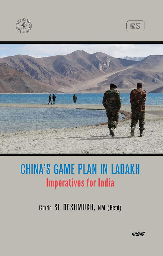 China's Game Plan in Ladakh Imperatives for India  - Paperback