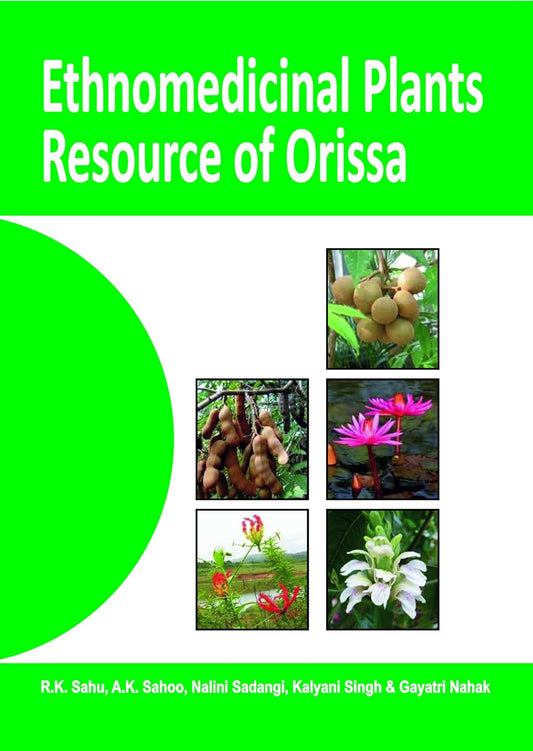 Ethnomedicinal Plants Resource of Orissa Vol 01