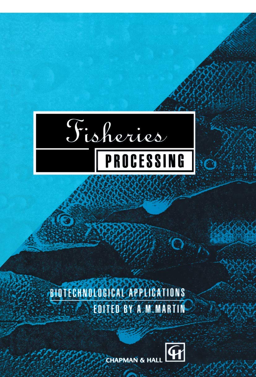 Fisheries Processing: Biotechnological Applications (PB)