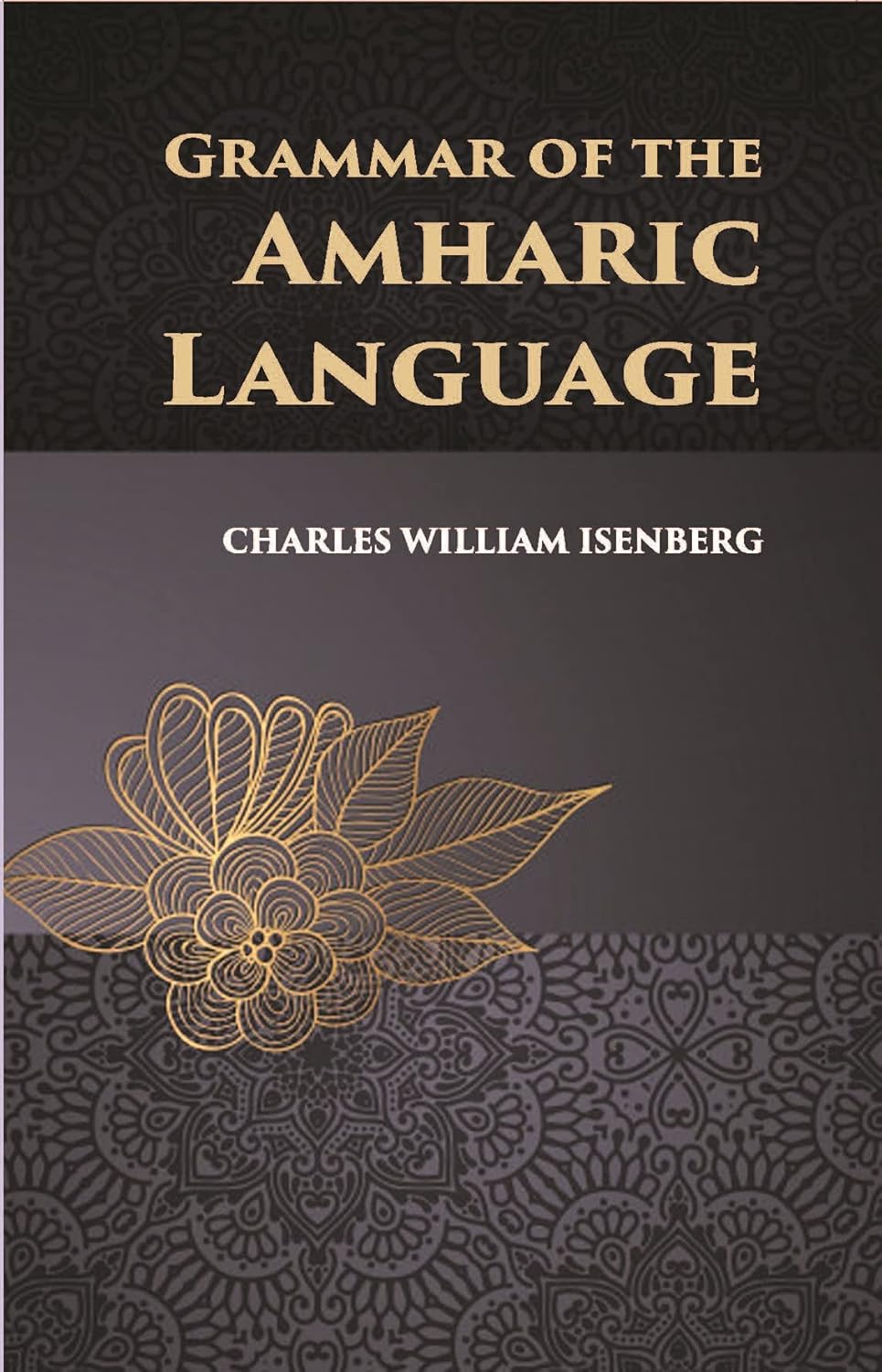 Grammar Of The Amharic Language - PAPERBACK