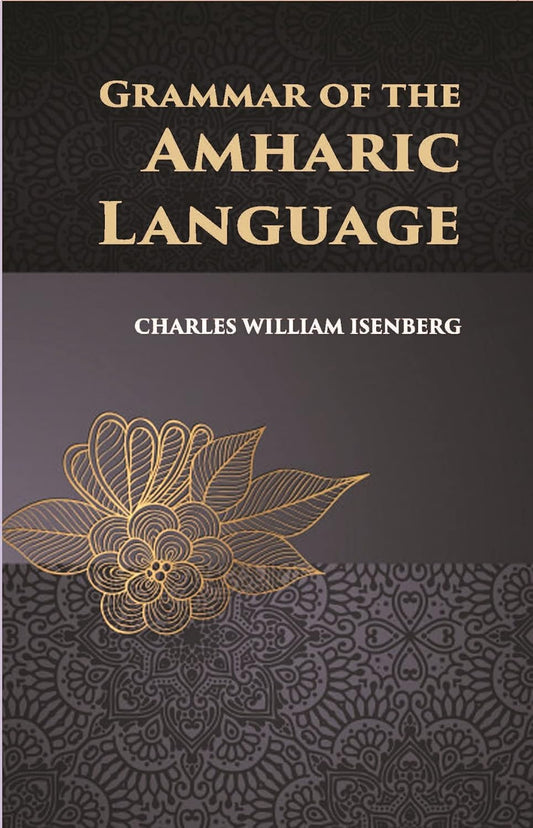 Grammar Of The Amharic Language - PAPERBACK