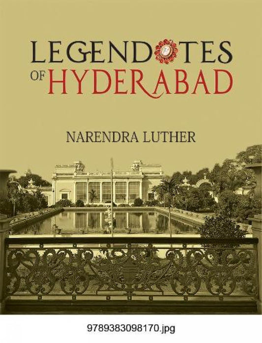 Legendotes of Hyderabad