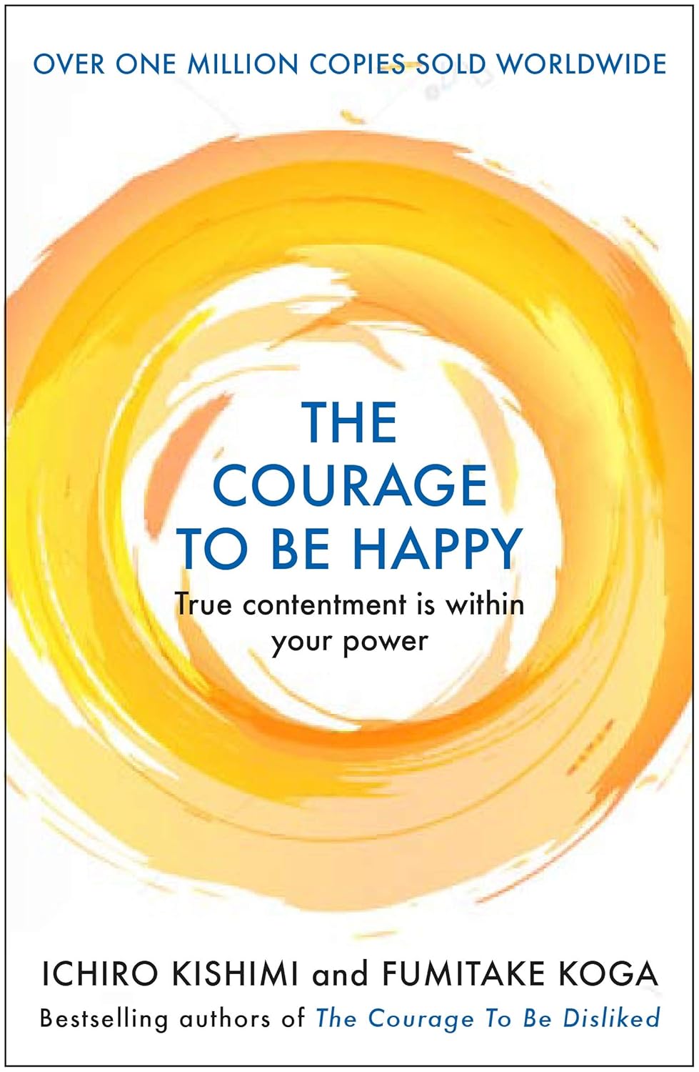 Courage to be Happy