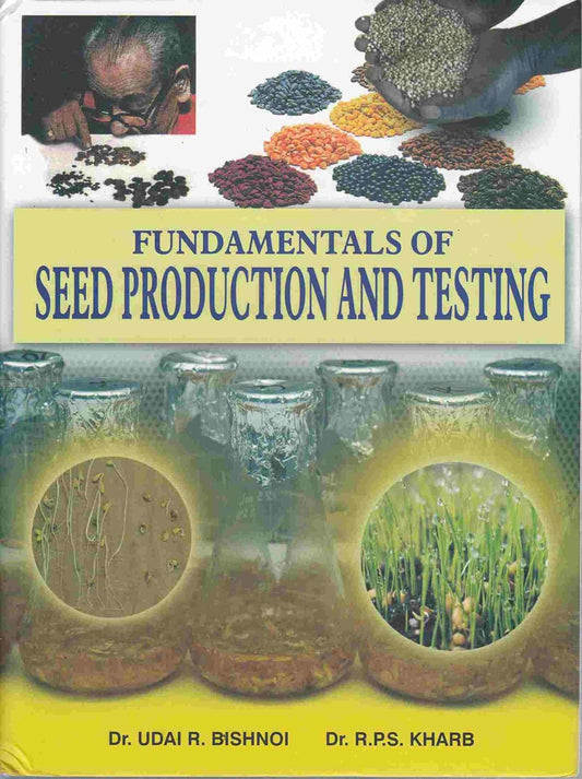 Fundamentals of Seed Production and Testing