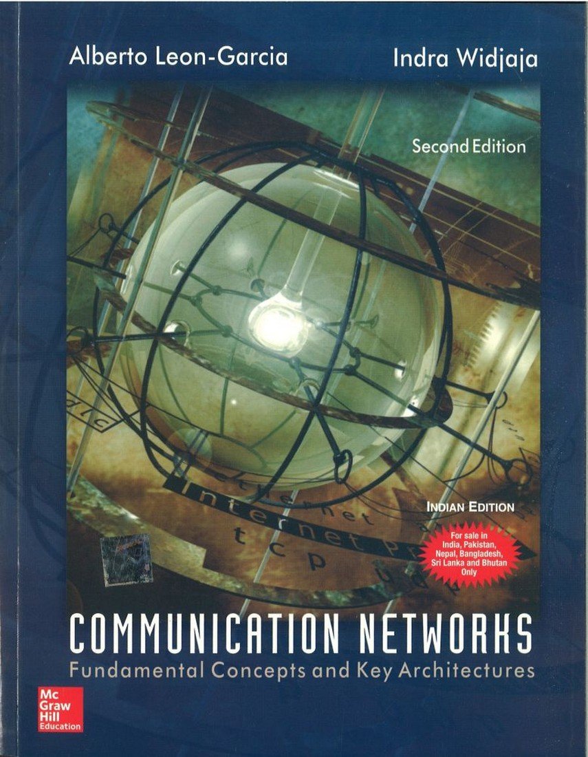 COMMUNICATION NETWORKS - FUNDAMENTAL CONCEPTS PETS AND KEY ARCHITECTURES  (Paperback)
