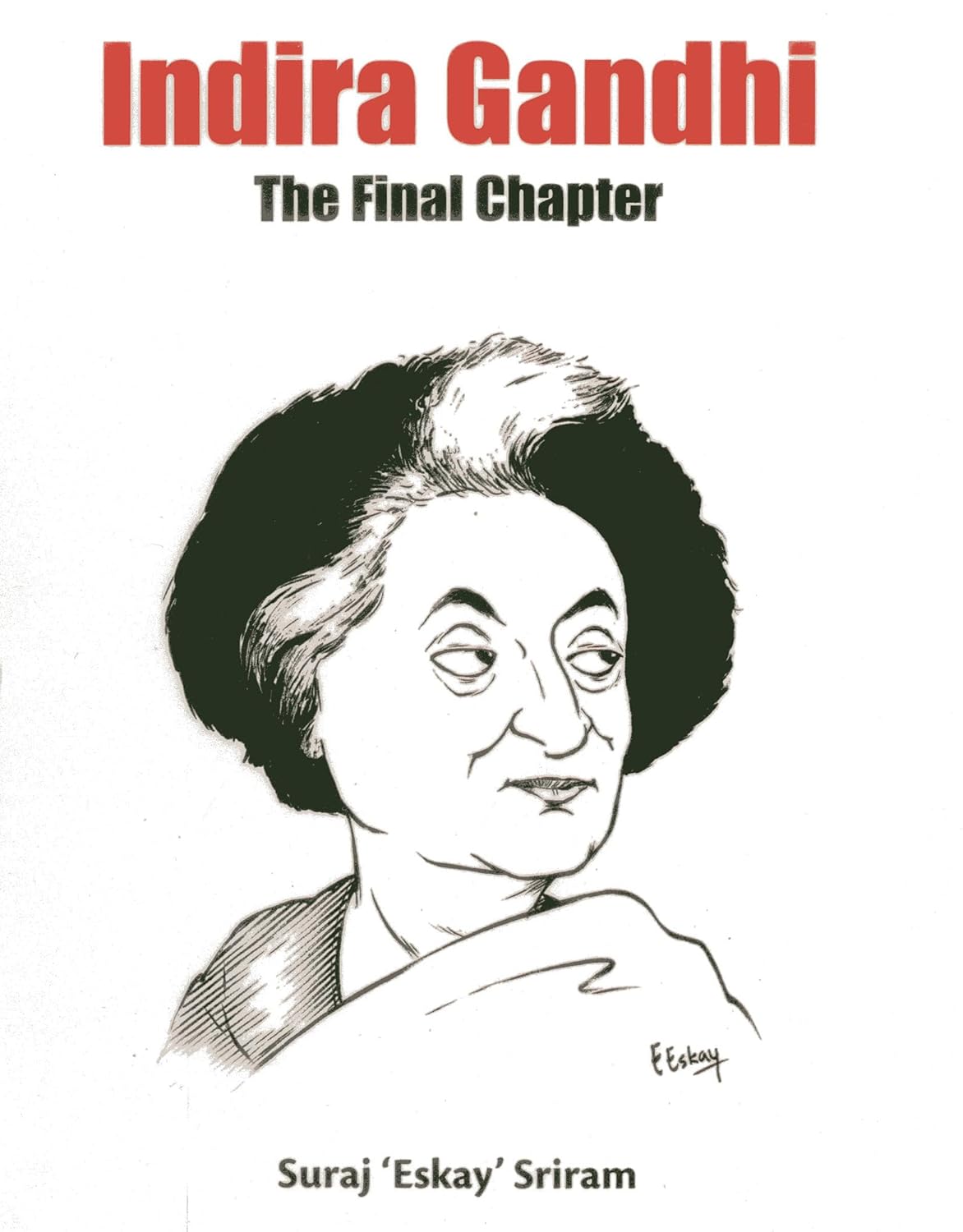 Indira Gandhi: The Final Chapter   - Paperback