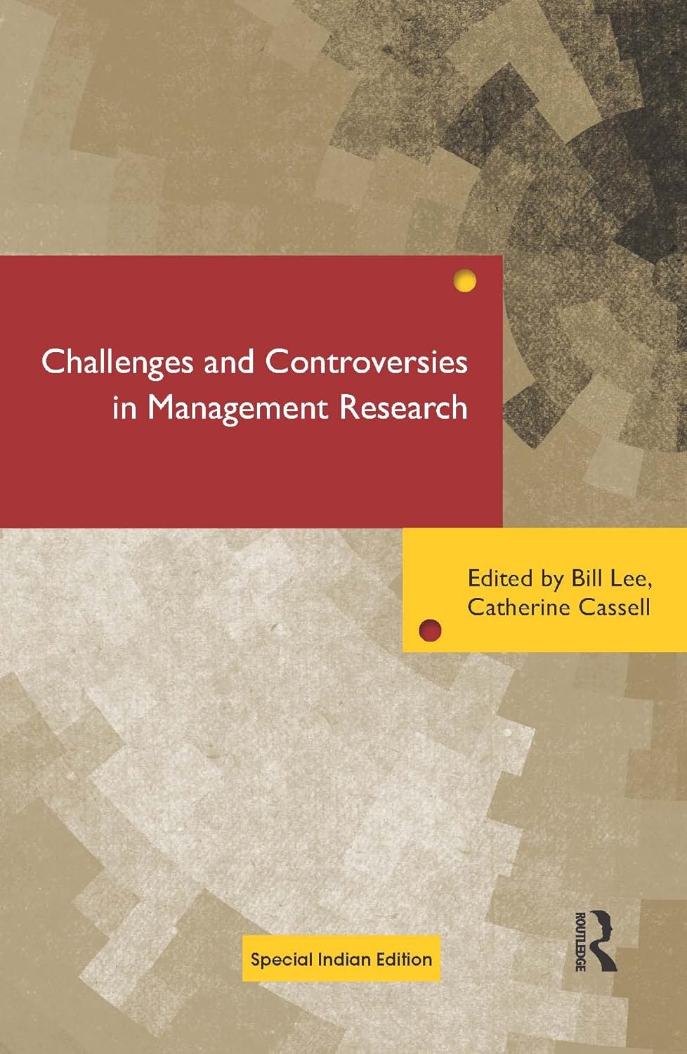 CHALLENGES AND CONTROVERSIES IN MANAGEMENT RESEARCH