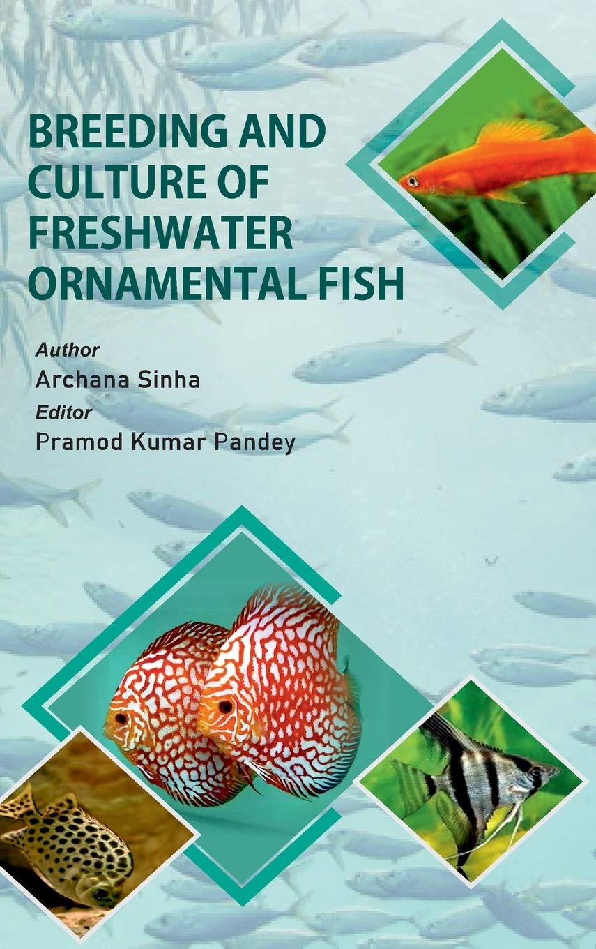 Breeding and Culture of Freshwater Ornamental Fish