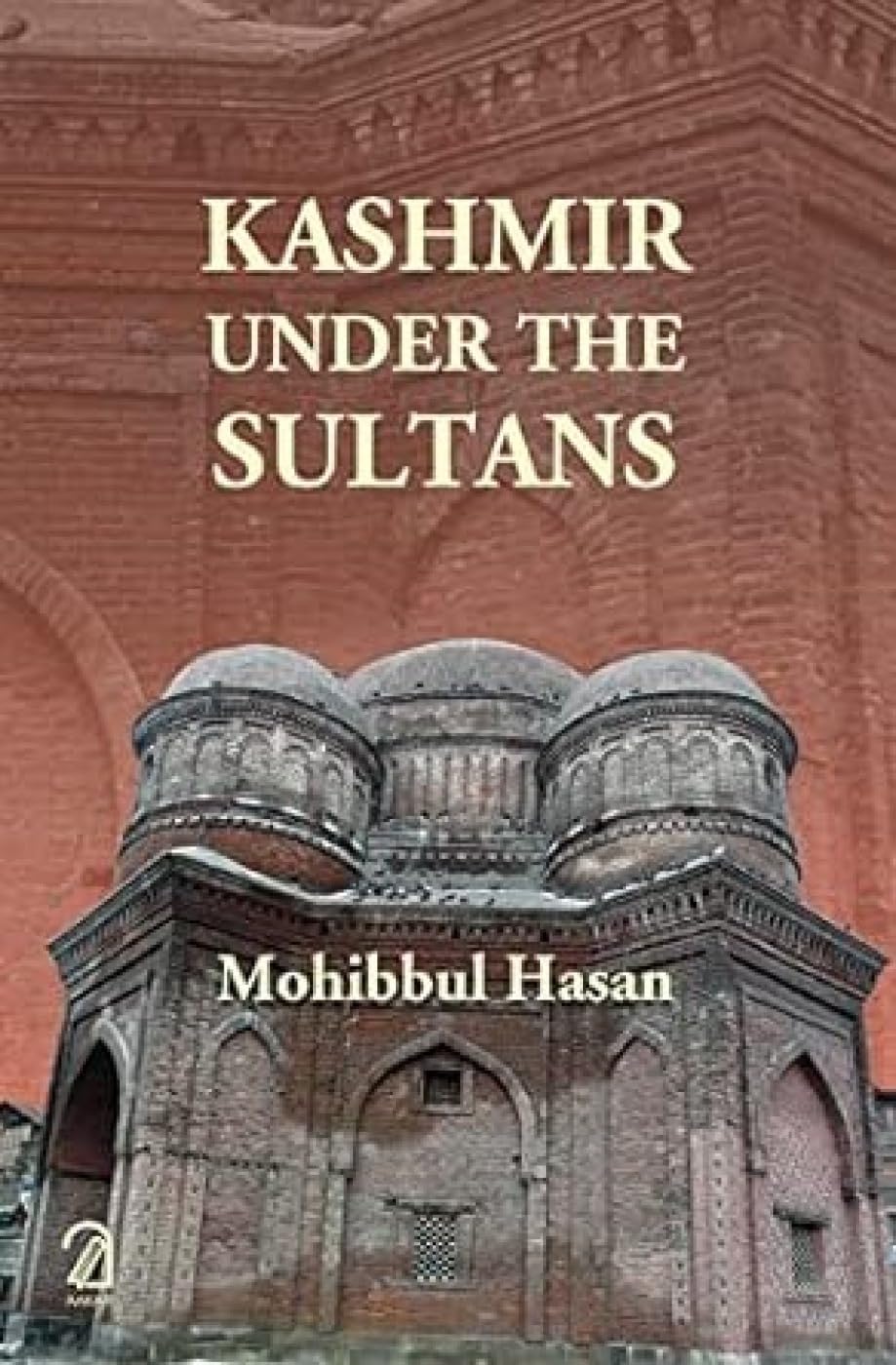 Kashmir Under the Sultans