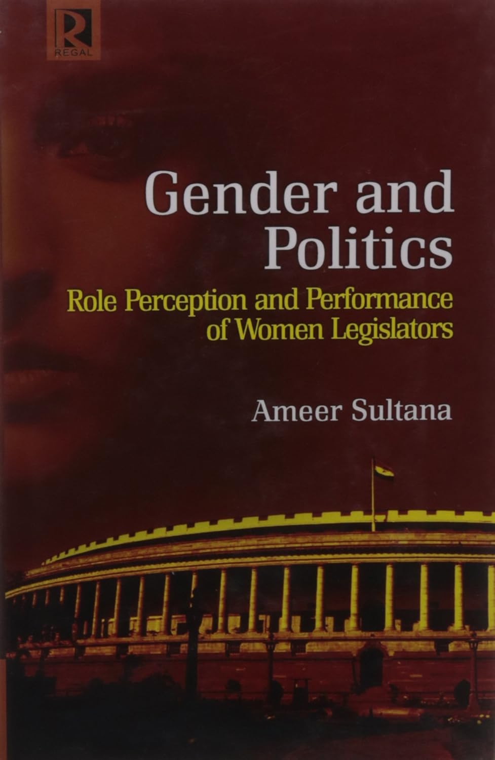 Gender and Politics: Role Perception and Performance of Women Legislators