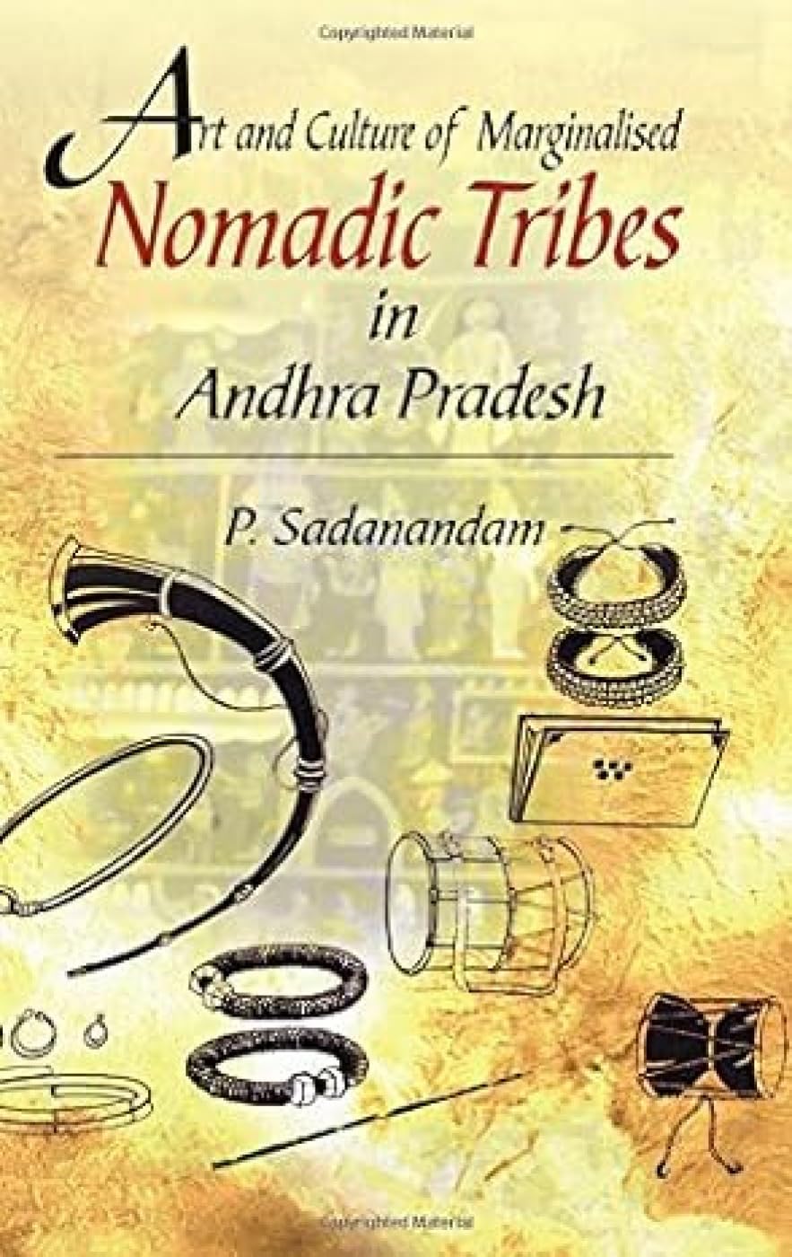 Art and Culture of Marginalised Nomadic Tribes in Andhra Pradesh