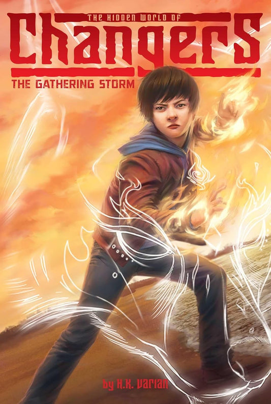 CHANGERS #1 : THE GATHERING STORM, H. K. VARIAN