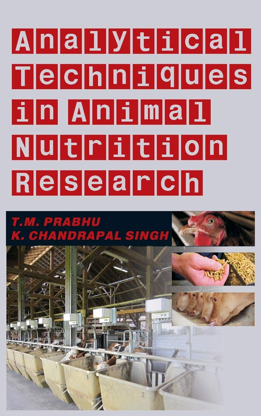 Analytical Techniques in Animal Nutrition Research