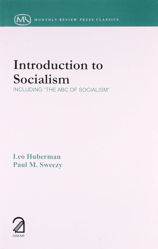 Introduction to Socialism : Including "The ABC of Socialsim"