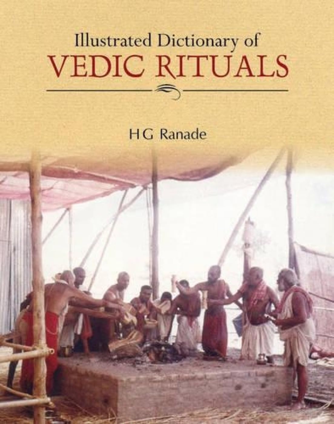 Illustrated Dictionary of VEDIC RITUALS - Hardcover