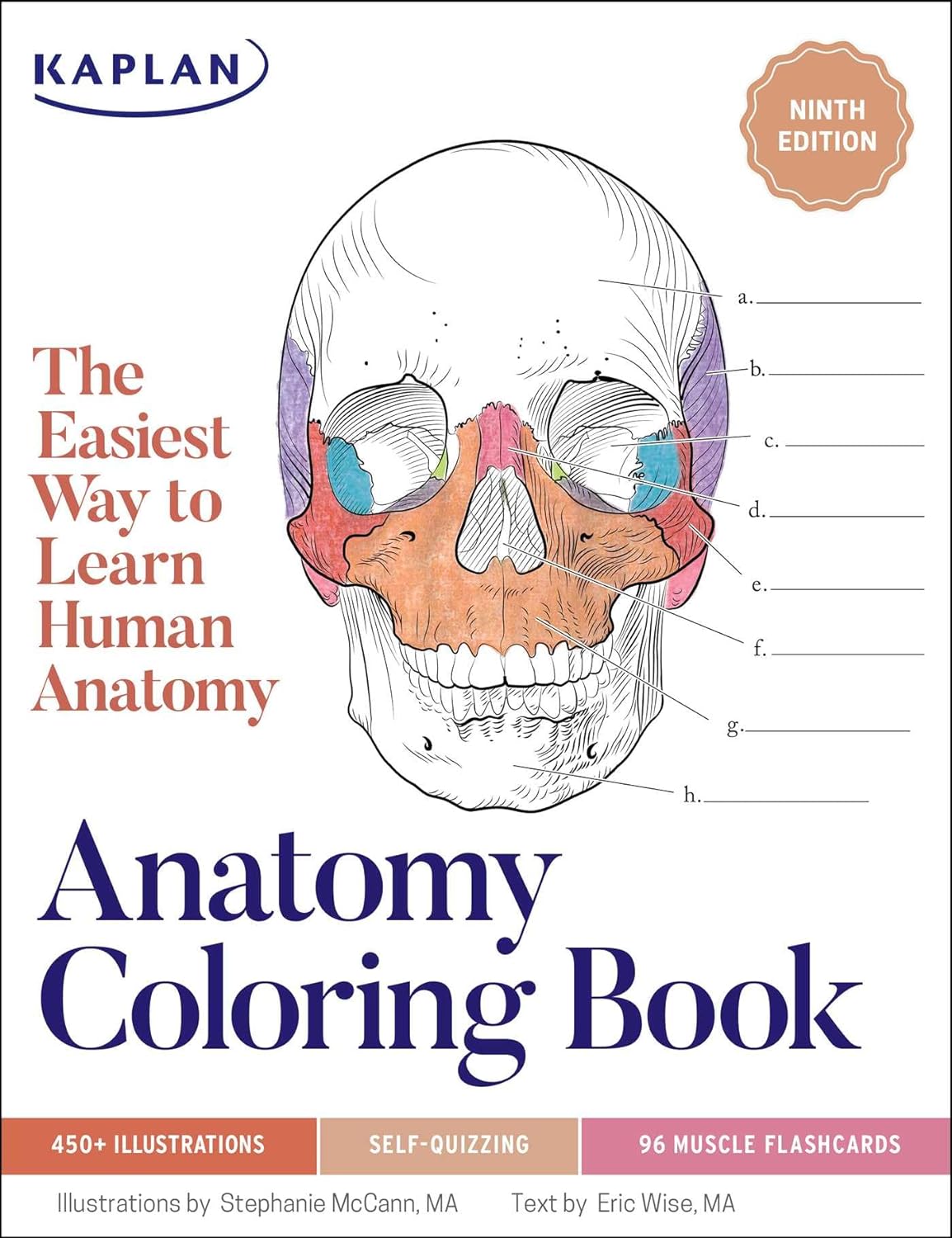 ANATOMY COLORING BOOK WITH 450+ REALISTIC MEDICAL ILLUSTRATIONS WITH QUIZZES FOR EACH, STEPHANIE MCCANN