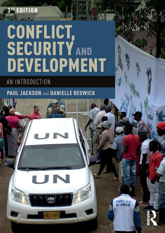 CONFLICT, SECURITY AND DEVELOPMENT : AN INTRODUCTION, 3RD EDITION