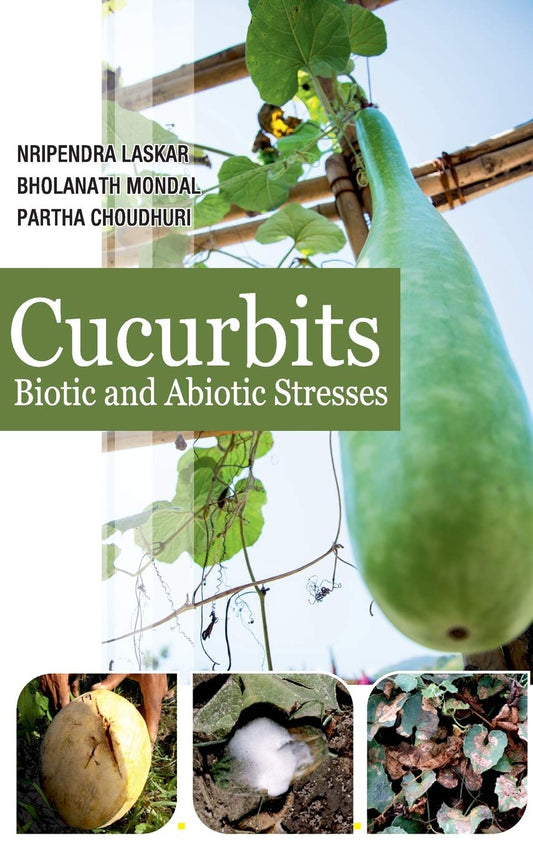 Cucurbits: Biotic and Abiotic Stresses