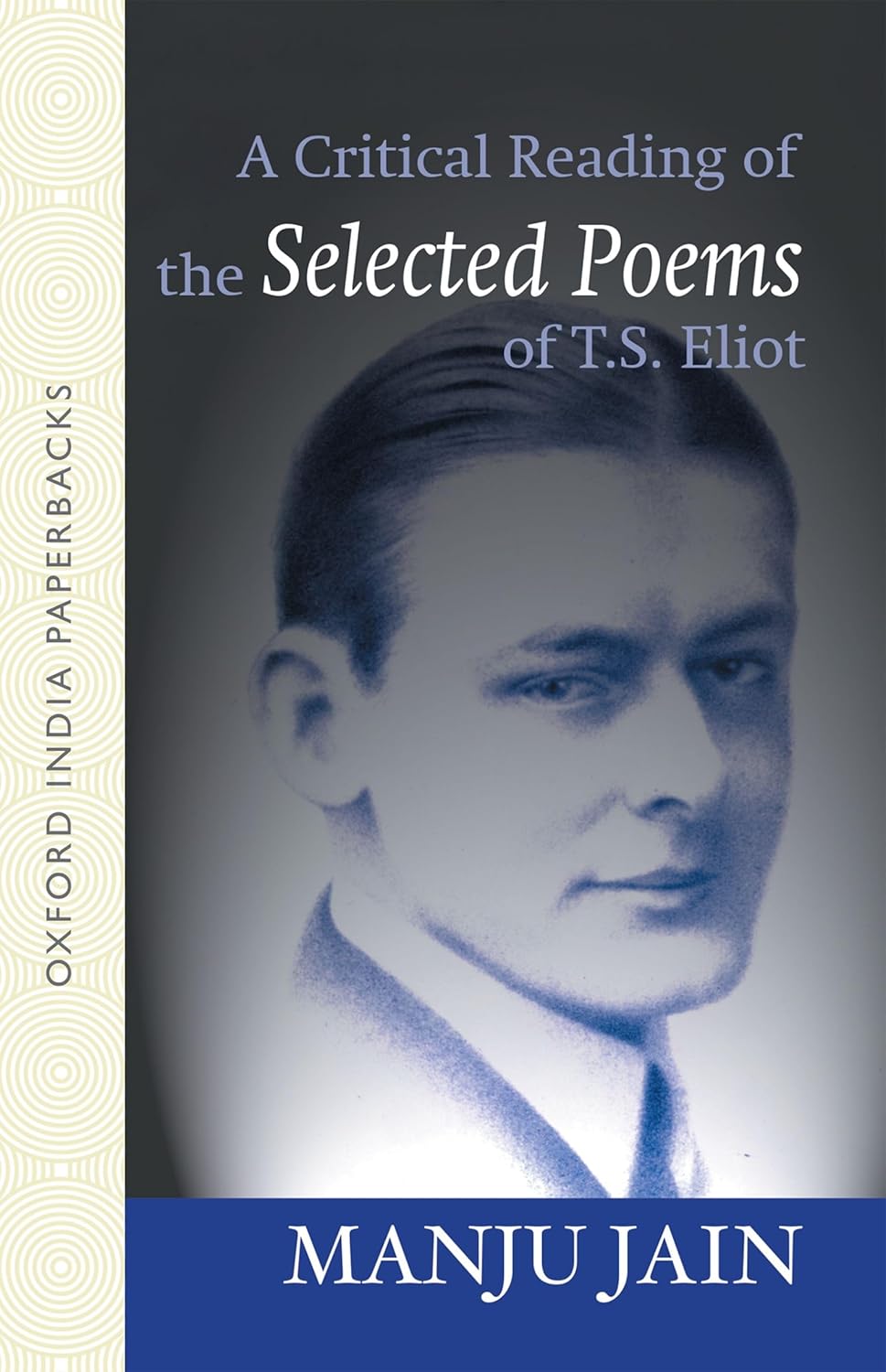 CRITICAL READING OF THE SELECTED POEMS OF T.S. ELIOT