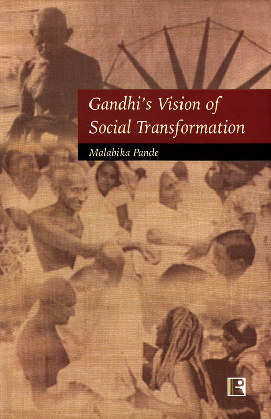 Gandhis Vision of Social Transformation -Hardcover