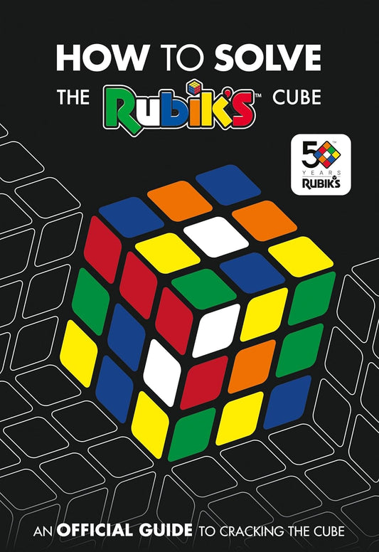 How To Solve The Rubik's Cube (Official Rubiks)