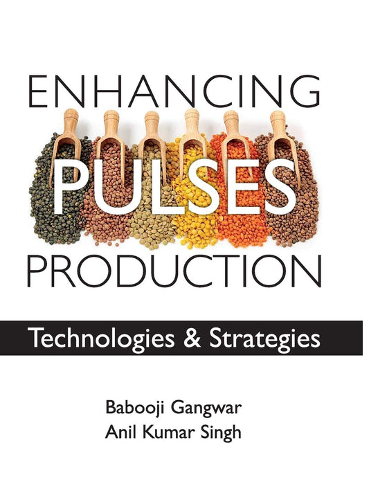 Enhancing Pulses Production: Technologies and Strategies