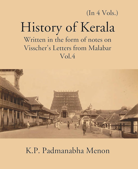 History Of Kerala Written In The Form Of Notes On Visscher’S Letters From Malabar - HB , VOL -4