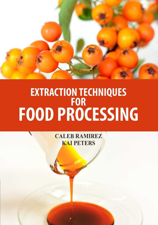 Extraction Techniques for Food Processing