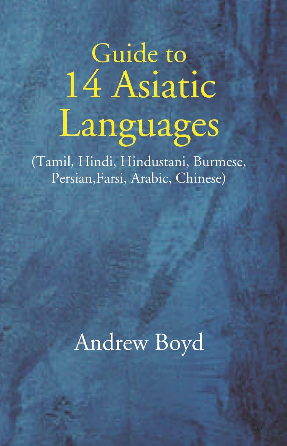 Guide To 14 Asiatic Languages - HARDCOVER