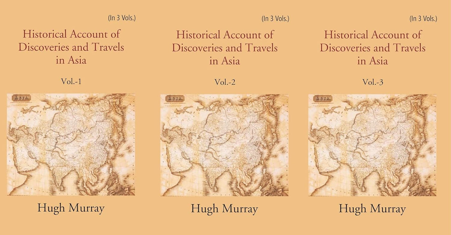 Historical Account of Discoveries and Travels in Asia  3 VOL SET , PAPERBACK