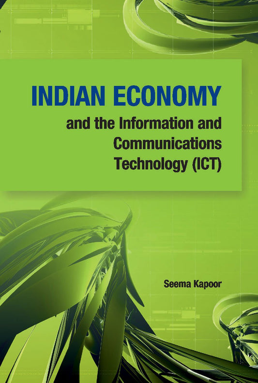 Indian Economy and the Information and Communications Technology (ICT)
