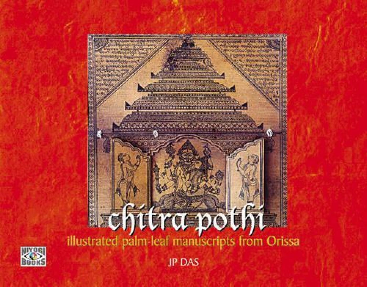 Chitra Pothi: Illustrated Plam- Leaf Manuscript from Orissa
