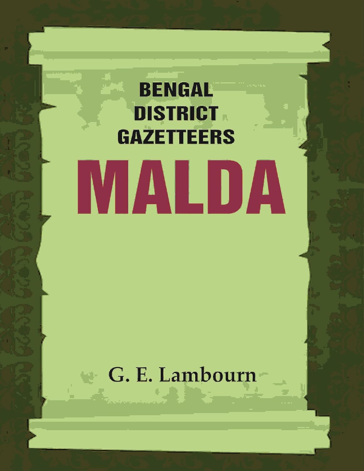 Bengal District Gazetteers: Malda  27TH  - HARDCOVER