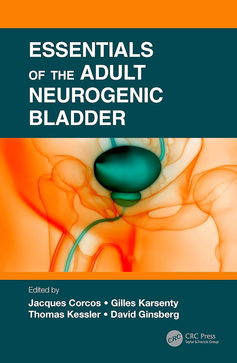 ESSENTIALS OF THE ADULT NEUROGENIC BLADDER (Paperback)