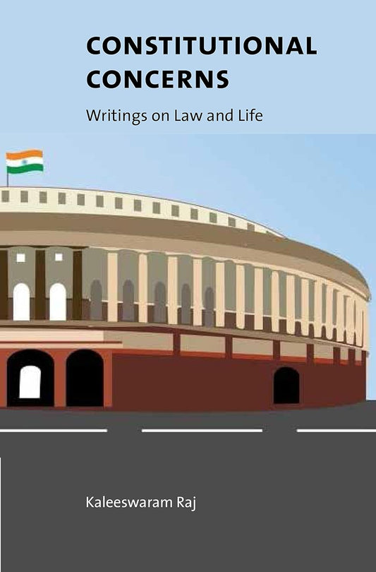 Constitutional Concerns - Writing on Law and Life