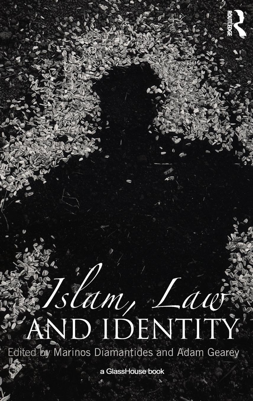 ISLAM, LAW AND IDENTITY
