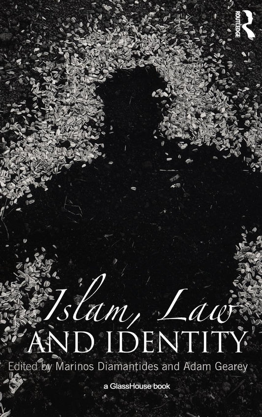 ISLAM, LAW AND IDENTITY