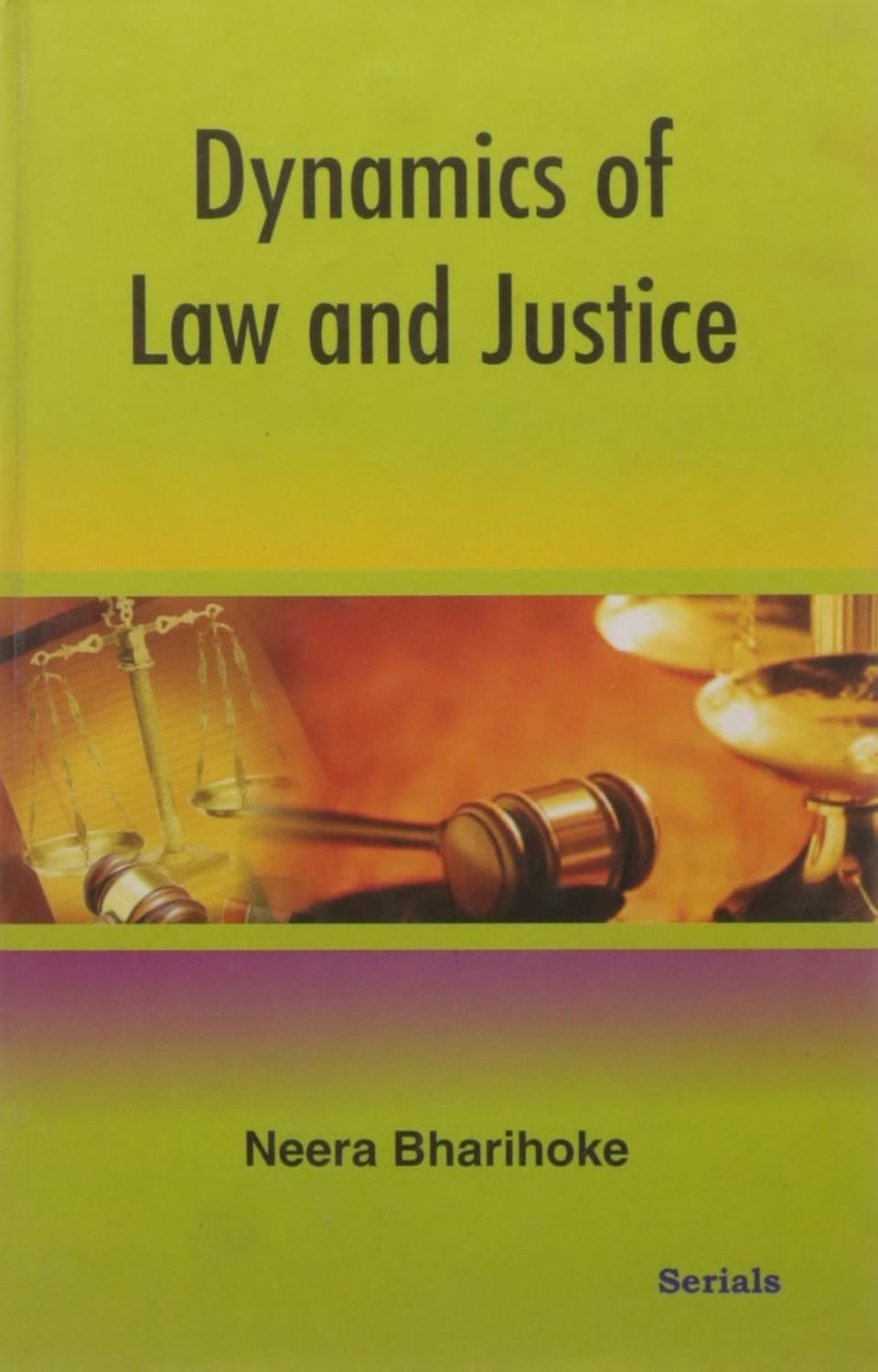 Dynamics of Law and Justice