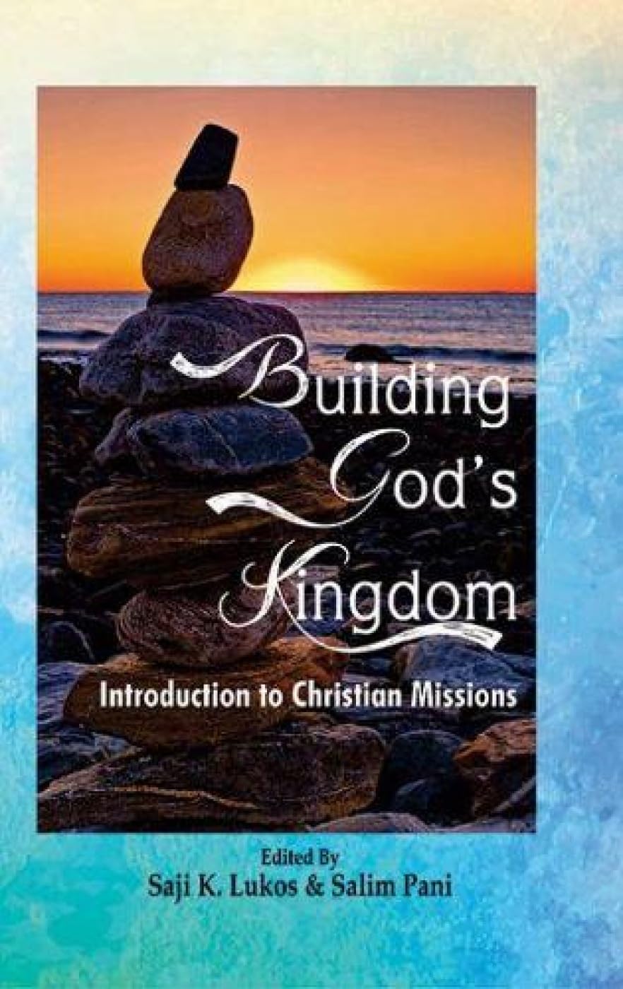 Building God's Kingdom: Introduction to Christian Missions
