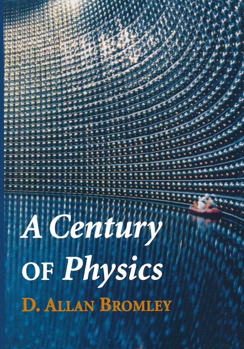CENTURY OF PHYSICS