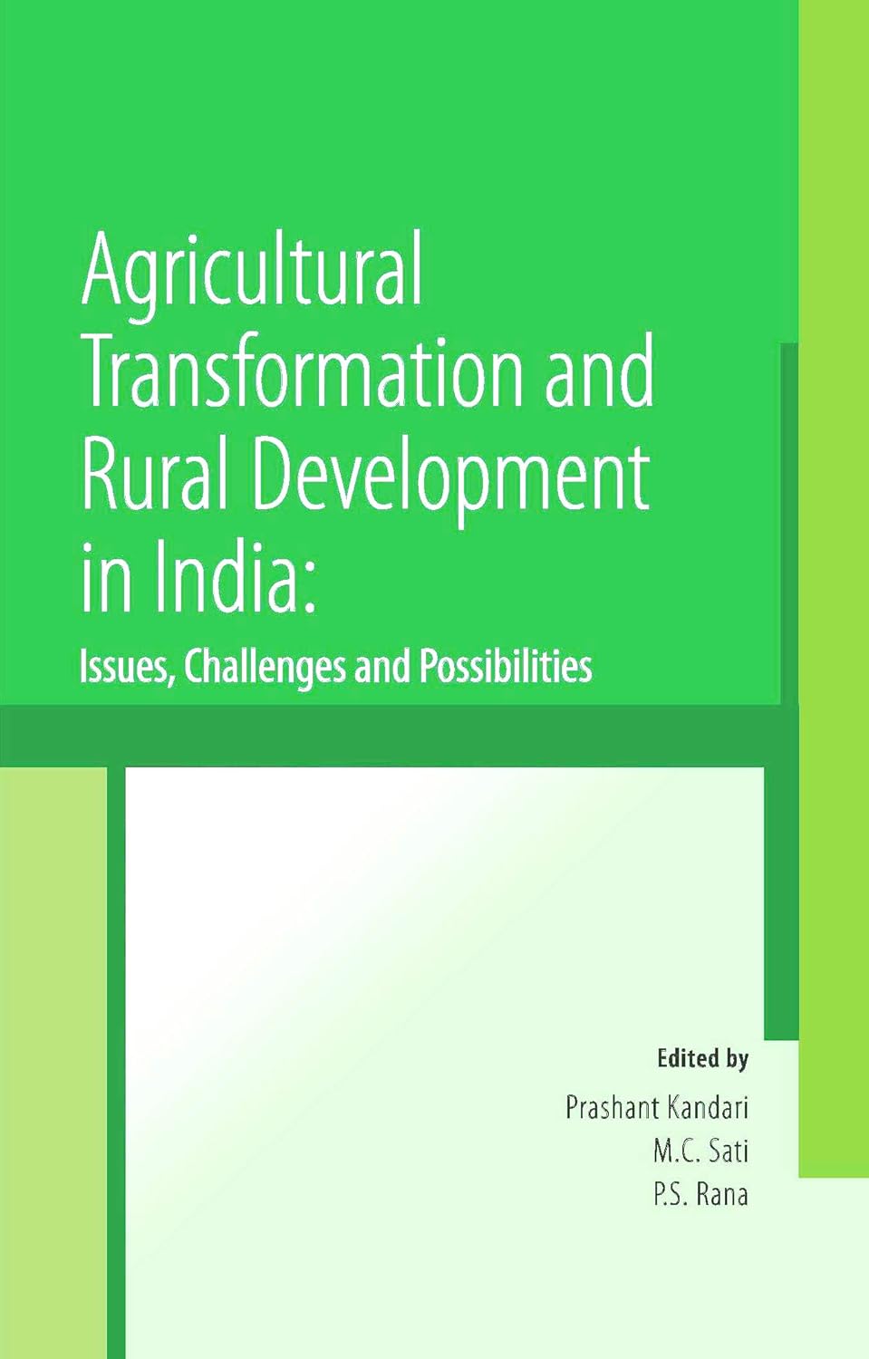 Agricultural Transformation and Rural Development in India: Issues Challenges and Possibilities